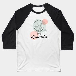 Gratitude floral light bulb, inspirational meanings Baseball T-Shirt